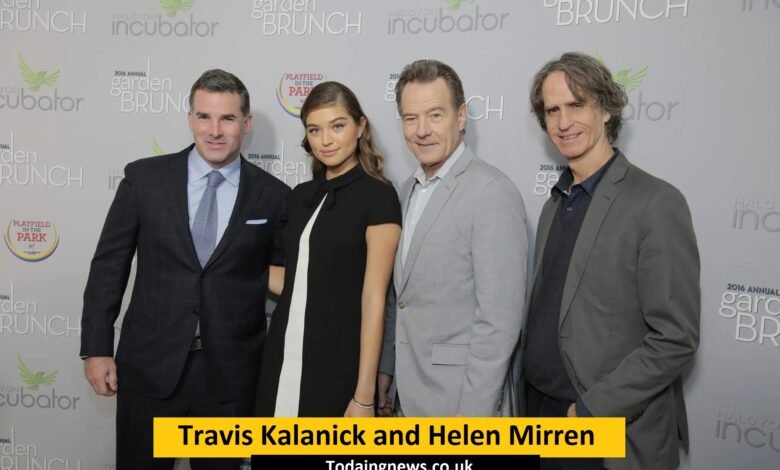 Travis Kalanick and Helen Mirren